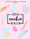 Cookie Businesses Planner 2022 - Weekly & Monthly Planner and
