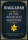 Haggadah of the Holocaust Survivors