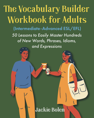 The Vocabulary Builder Workbook for Adults