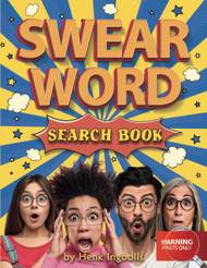 Swear Word Search Book: Puzzle solving meets potty mouth. A fun and