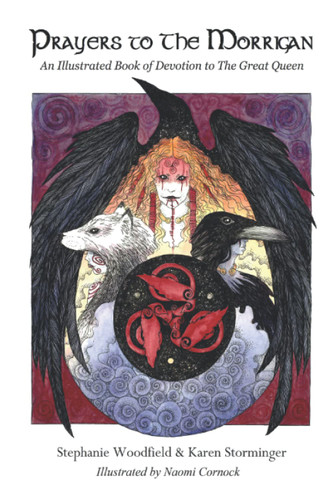 Prayers to The Morrigan: An Illustrated Book of Devotion to The Great