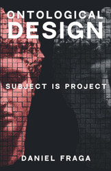 Ontological Design: Subject is Project