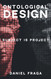 Ontological Design: Subject is Project