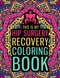 This is my Hip Surgery Recovery Coloring Book