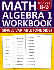 Math Algebra 1 Workbook Grade 8-9 Single Variable