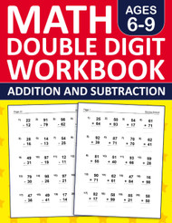 Math Double Digit Edition and Subtraction Workbook For Kids Ages 6-9