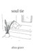 soul tie: poetry