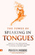 The Power of Speaking in Tongues