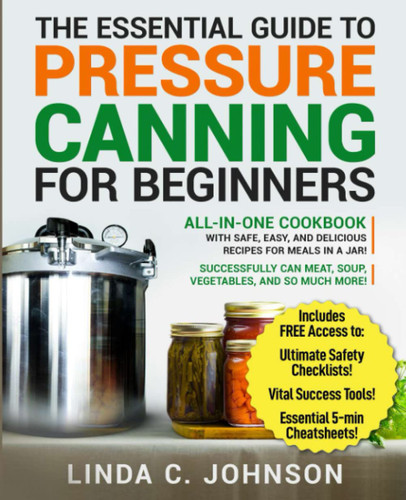The Essential Guide to Pressure Canning for Beginners