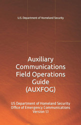 Auxiliary Communications Field Operations Guide