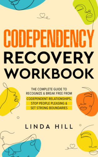 Codependency Recovery Workbook