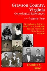 Grayson County Virginia Genealogical References - Volume Two