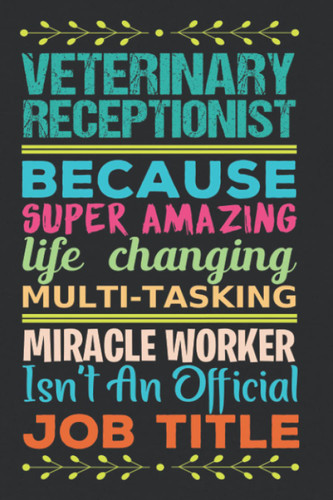 Veterinary Receptionist Gifts
