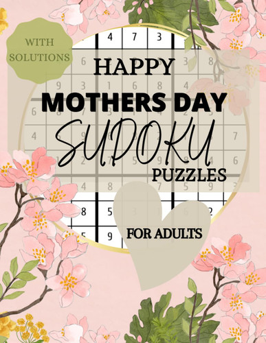 Happy Mothers Day Sudoku Puzzles for Adults