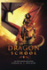 Dragon School: Episodes 6-10 (Dragon School World Omnibuses)