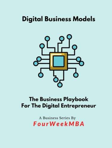 Digital Business Models: Mastering The Digital Business World