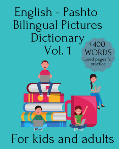English - Pashto Bilingual Pictures Dictionary Vol. 1 For Kids And