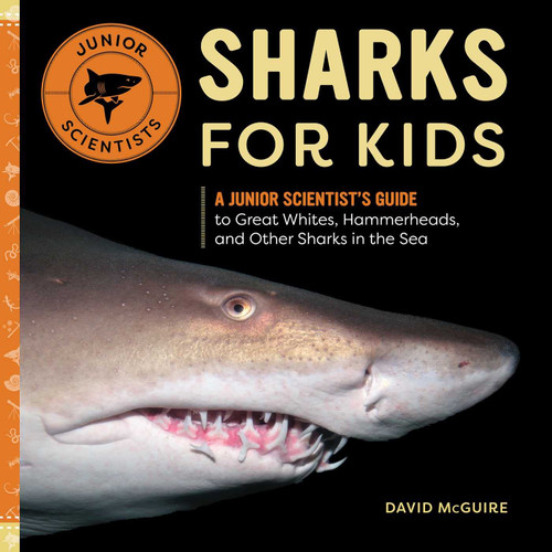 Sharks for Kids: A Junior Scientist's Guide to Great Whites