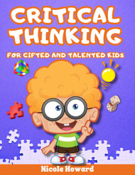 Critical Thinking for Gifted and Talented Kids
