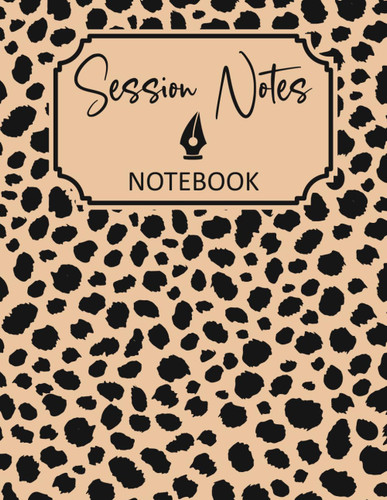 Session notes notebook for Therapist Counselors Coaches and Social