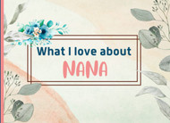 What I Love About Nana