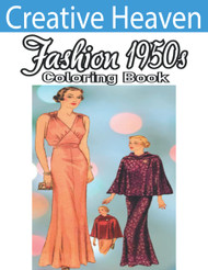 Creative Heaven Fashion Of The 1950s Coloring Book