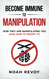 Become Immune to Manipulation: How They Are Manipulating You