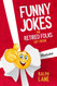 Funny Jokes for Retired Folks: Gift Book for Retirement and Beyond