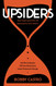 UPSIDERS: End the confusion kill your distractions & create permanent