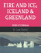 Fire and Ice; Iceland & Greenland: 2022-23 Edition