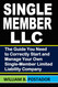 Single Member LLC: The Guide You Need to Correctly Start and Manage