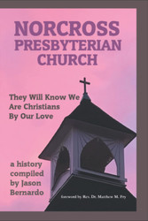 Norcross Presbyterian Church: They Will Know We Are Christians By Our