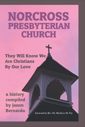 Norcross Presbyterian Church: They Will Know We Are Christians By Our
