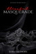 Blissful Masquerade