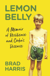 Lemon Belly: A Memoir of Resilience and Crohn's Disease