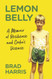 Lemon Belly: A Memoir of Resilience and Crohn's Disease