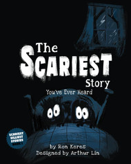 The Scariest Story You've Ever Heard (Scariest Silliest Stories)