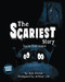 The Scariest Story You've Ever Heard (Scariest Silliest Stories)