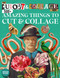 The Cut Out And Collage Book 500+ Amazing Things To Cut & Collage