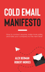 The Cold Email Manifesto