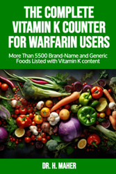 The Complete Vitamin K Counter for Warfarin Users: More Than 5500