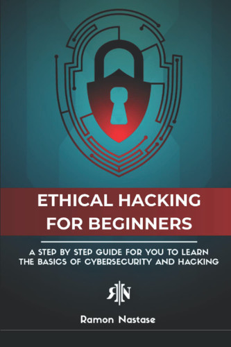 The Ethical Hacking Book for Beginners