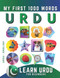 Learn Urdu for Beginners My First 1000 Words: Bilingual Urdu -