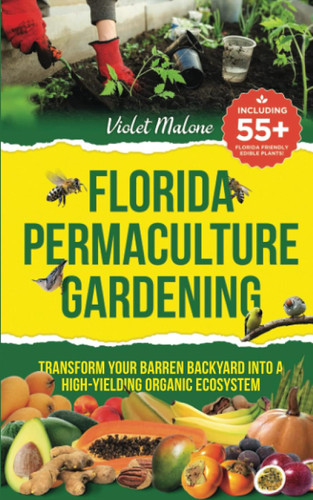 Florida Permaculture Gardening