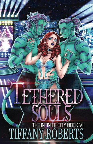 Tethered Souls (The Infinite City)