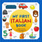 My first Italian Book. Learn Italian picture dictionary for kids.