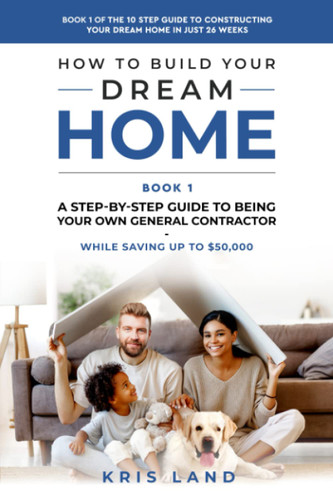 How To Build Your Dream Home