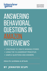 Answering Behavioral Questions in Amazon Interviews:Advice for