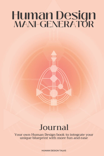 Human Design Journal - Manifesting Generator