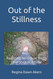 Out of the Stillness